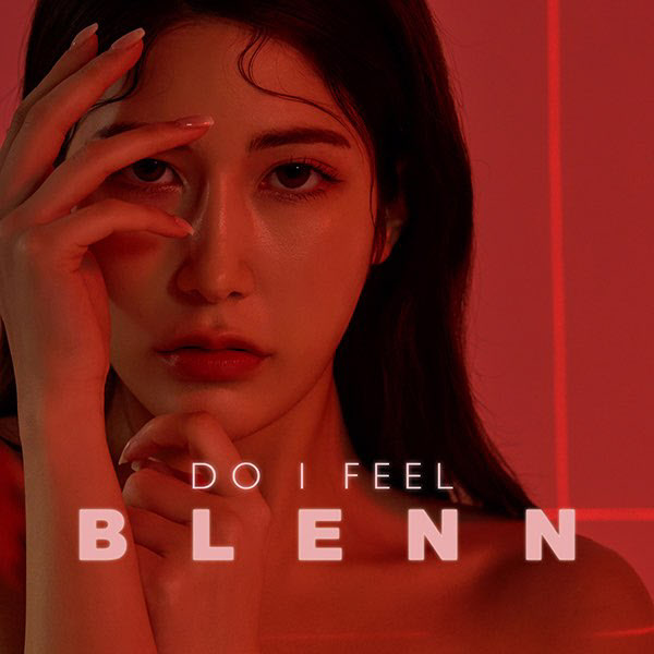 블렌(BLENN), 첫 싱글 앨범 ‘DO I FEEL’ 발매